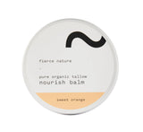 Fierce Nature Pure Organic Tallow Nourish Balm Sweet Orange 100g